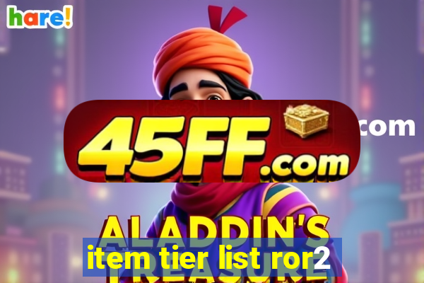 item tier list ror2